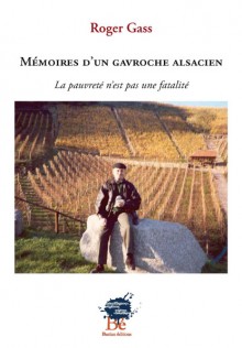 Mémoires d'un gavroche alsacien, Roger Gass