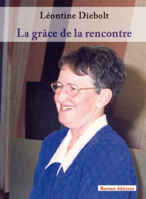 La grâce de la rencontre - Léontine Diebolt