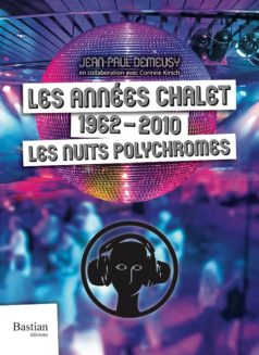 Les années Chalet 1962-2010