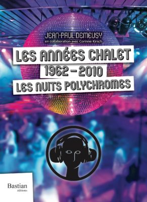 Les années Chalet 1962-2010